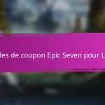 Codes de coupon Epic Seven pour les matériaux d’équipement